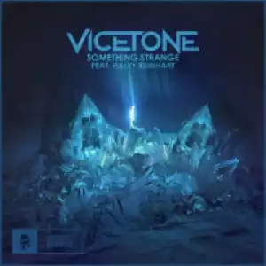 Vicetone - Something Strange